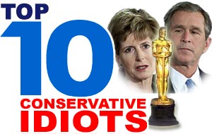 Top 10 Conservative Idiots