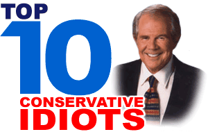 Top 10 Conservative Idiots