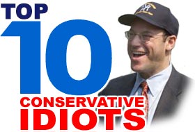 Top 10 Conservative Idiots