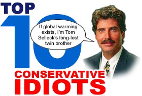 Top 10 Conservative Idiots