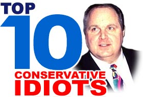 Top 10 Conservative Idiots
