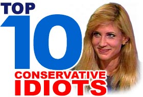 Top 10 Conservative Idiots