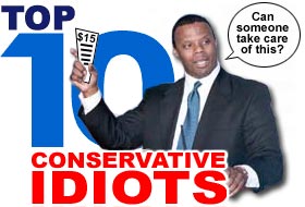 Top 10 Conservative Idiots