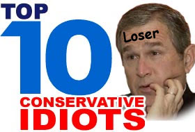 Top 10 Conservative Idiots